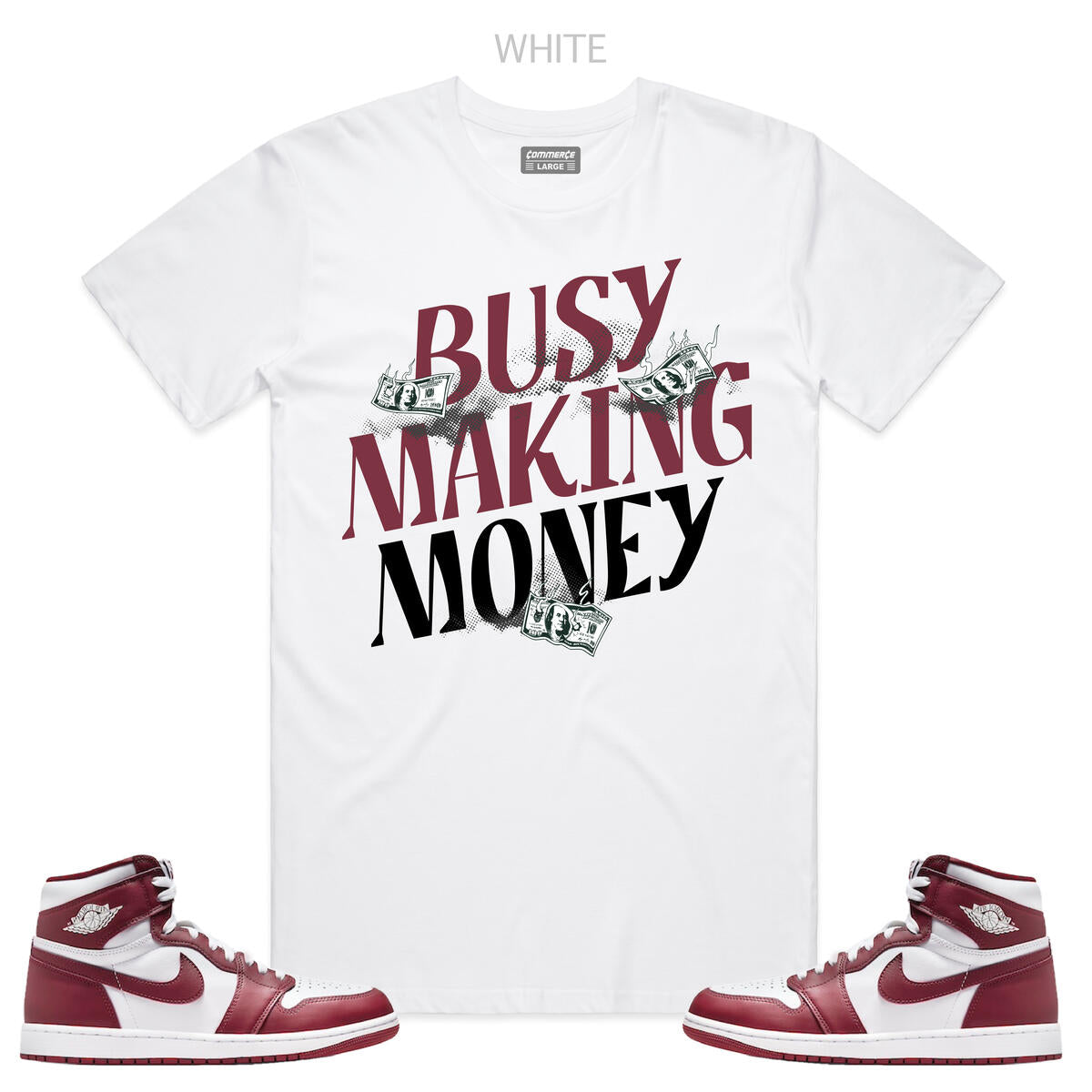 COMMERCE BUSY MAKING MONEY TSHIRT COMT402 WHITE